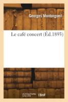 Le café concert 2418276473 Book Cover