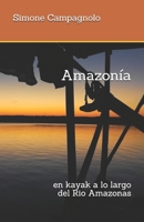 Amazonía: en kayak a lo largo del Rio Amazonas 198092452X Book Cover