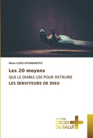 Les 20 moyens QUE LE DIABLE USE POUR DETRUIRE LES SERVITEURS DE DIEU 6203842664 Book Cover