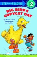 Big Bird's Copycat Day 0394869125 Book Cover