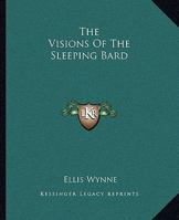 The Visions of the Sleeping Bard: Large Print 1514619156 Book Cover