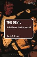 The Devil: A Guide for the Perplexed 0567667553 Book Cover