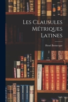 Les Clausules Métriques Latines B0BQ1VWQW8 Book Cover