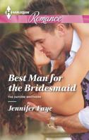Best Man for the Bridesmaid 0373743343 Book Cover