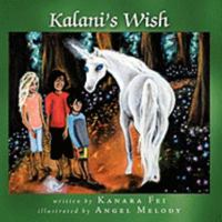 Kalani's Wish 143898118X Book Cover