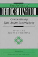 The Politics of Democratization: Generalizing East Asian Experiences 081331805X Book Cover