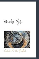 Quaker Idyls 0548574510 Book Cover