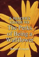 A Reader's Guide to The Perks of Being a Wallflower 1499710178 Book Cover