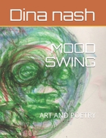 MOOD SWING: ART AND POETRY null Book Cover