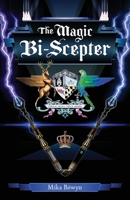 The Magic Bi-Scepter 0989877051 Book Cover