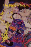 The Lady's Intent 1587540258 Book Cover