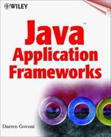 Java Application Frameworks 0471329304 Book Cover