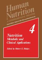 Nutrition: Metabolic and Clinical Applications 1461572150 Book Cover