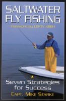 Saltwater Fly Fishing: Seven Strategies for Success 1580801021 Book Cover