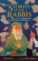Stories of the Rabbis: Tales of Inspiration, Tradition, and Resilience 1523529636 Book Cover