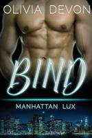 Bind: Manhattan Lux 1544609965 Book Cover
