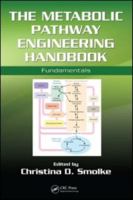 The Metabolic Pathway Engineering Handbook: Fundamentals 1439802963 Book Cover