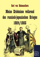 Meine Erlebnisse Wahrend Des Russisch-Japanischen Krieges 1904/1905 1171960190 Book Cover