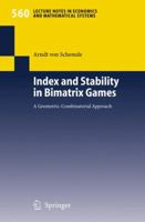 Index and Stability in Bimatrix Games: A Geometric-Combinatorial Approach 3540263667 Book Cover