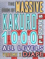 The Massive Book of Kakuro: 1000 Puzzles 1519348045 Book Cover