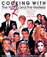 Cooking With the Young and the Restless 1558535489 Book Cover
