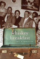 Whiskey Breakfast: My Swedish Family, My American Life 0816646848 Book Cover
