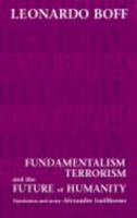 Fundamentalism, Terrorism and the Future of Humanity 0281057974 Book Cover