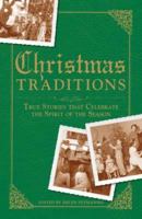Christmas Traditions: True Stories that Celebrate the Spirit of the Season 1598698389 Book Cover
