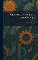 Cement, Concrete and Bricks 1025545079 Book Cover