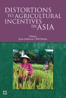 Distortions to Agricultural Incentives in Asia 0821376624 Book Cover