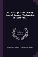 The geology of the country around Cromer. 1378056698 Book Cover