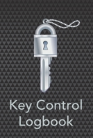 Key Control Logbook: Easy to use Log in/Log out usage notebook for staff and key holders 1698922329 Book Cover