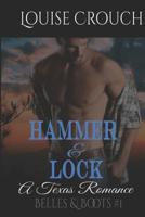 Hammer and Lock: A Texas Romance 0648487814 Book Cover