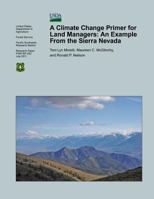 A Climate Change Primer for Land Managers: An Example from the Sierra Nevada 1480132578 Book Cover