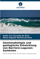 Geomorphologie und geologische Entwicklung von Barriere-Lagunen-Systemen (German Edition) 6208936527 Book Cover