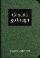 Canada Go Bragh 5518703384 Book Cover