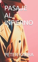 PASAJE AL INFIERNO (Spanish Edition) B0CMPK49XK Book Cover