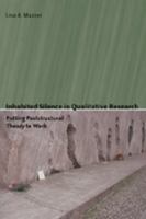 Inhabited Silence in Qualitative Research: Putting Poststructural Theory to Work (Counterpoints: Studies in the Postmodern Theory of Education) 0820488763 Book Cover