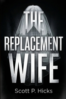 The Replacement Wife B0FMJ4JVLD Book Cover