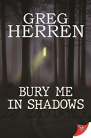 Bury Me in Shadows 1635559936 Book Cover
