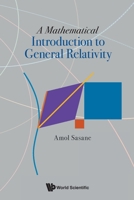 Mathematical Introduction To General Relativity, A 9811256721 Book Cover