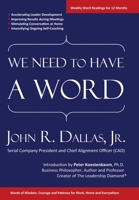 We Need to Have a Word: Words of Wisdom, Courage and Patience for Work, Home and Everywhere 1105305201 Book Cover