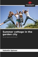 Summer cottage in the garden city 6209736637 Book Cover