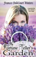 The Fortune Teller's Garden 1934912689 Book Cover