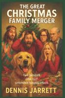 The Great Christmas Family Merger: Two families. One roof. Unlimited holiday chaos. B0G48RQ375 Book Cover