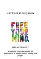 Free Your Mind - The Anthology 1291999566 Book Cover