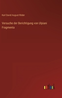 Versuche der Berichtigung von Ulpiani Fragmenta 3368009664 Book Cover