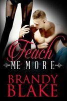 Teach Me More 1540414760 Book Cover