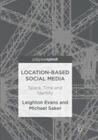 Location-Based Social Media: Space, Time and Identity 3319494716 Book Cover