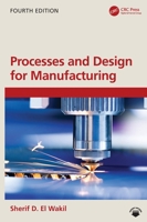 Processes and Design for Manufacturing 1577662555 Book Cover